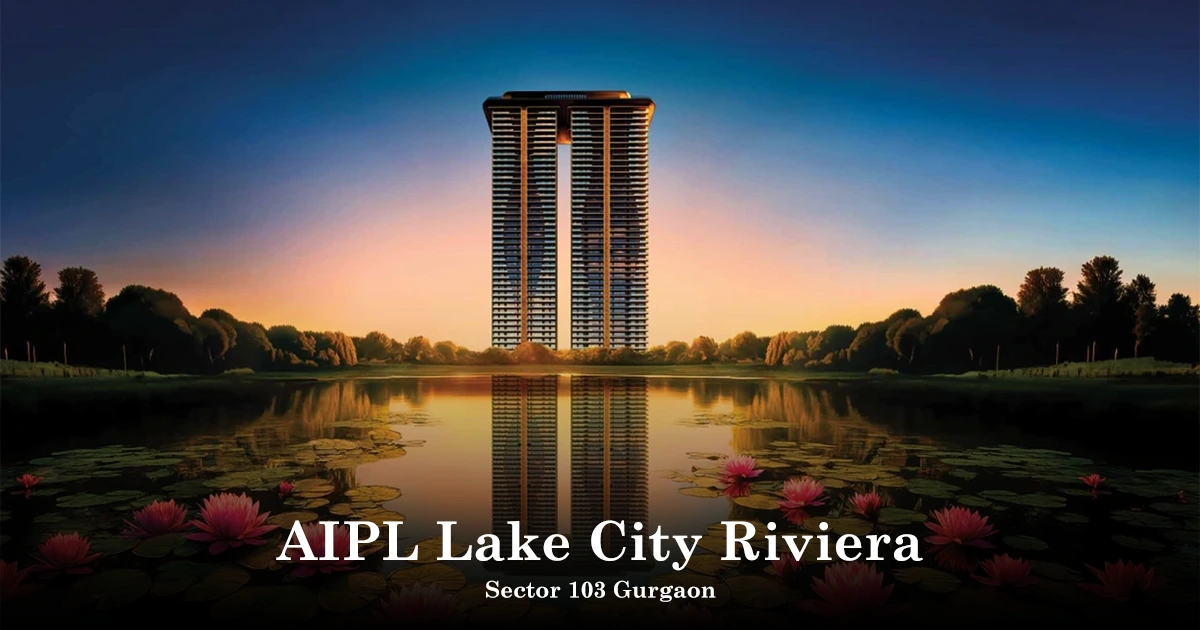 AIPL Lake City Riviera Sector 103 Gurgaon